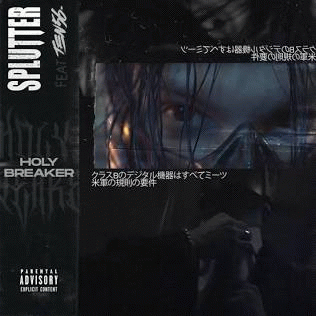 Splutter : Holy Breaker